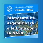 Microsatélite argentino irá a la LUNA con la NASA